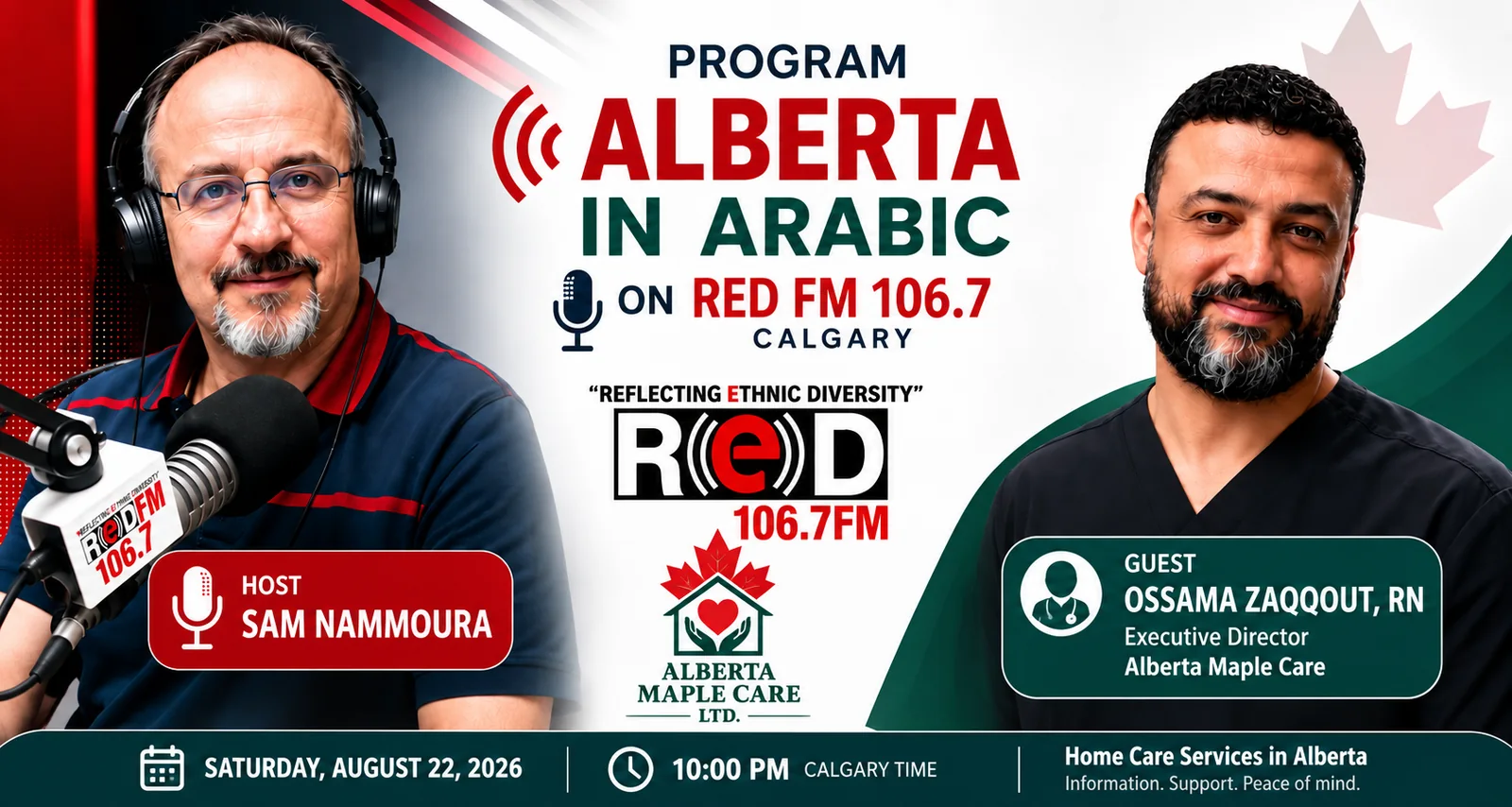 Alberta in Arabic on RED FM 106.7 Calgary — host Sam Nammoura and guest Ossama Zaqqout, RN, Executive Director of Alberta Maple Care